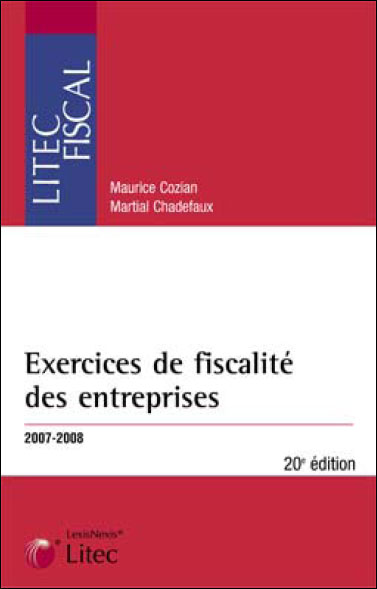 Exercices De Fiscalité Des Entreprises - Broché - Martial Chadefaux ...