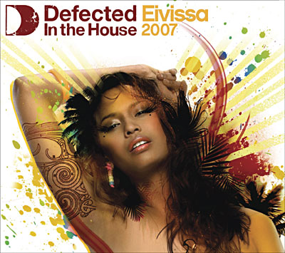 Defected in the house Eivissa 2007 - Inclus DVD bonus