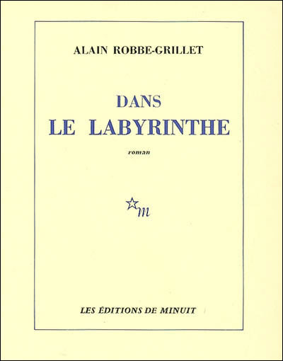 Robbe-Grillet, Alain - Dans le Labyrinthe