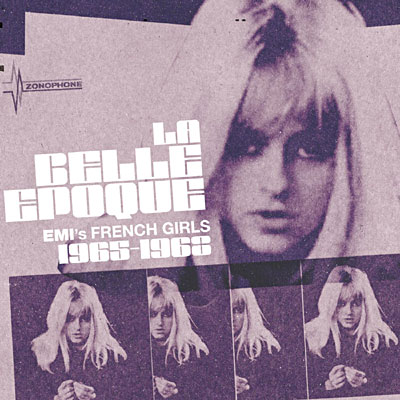 La Belle Epoque - EMI's french girls 1965 1968
