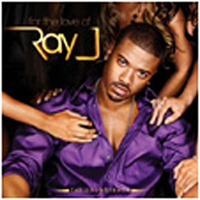 For the love of ray J