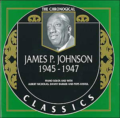 James P. Johnson 1945 / 1947