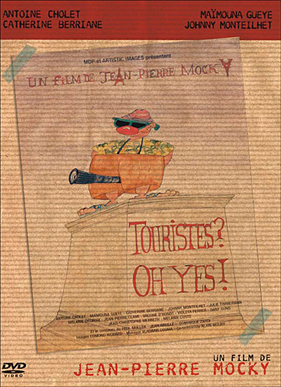 Touristes, oh yes !