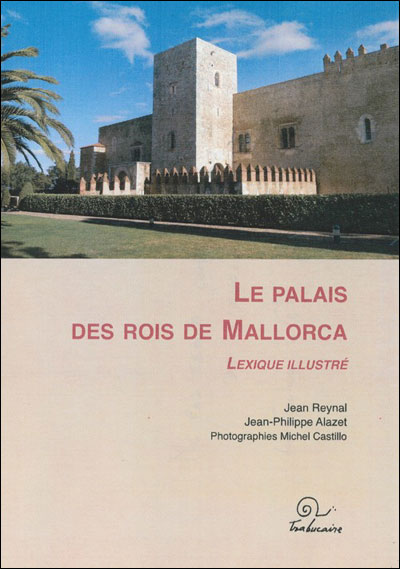 Le Palais des Rois de Mallorca