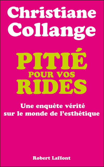 Pitié pour vos rides