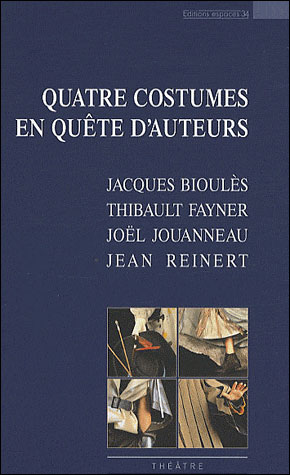 Quatre costumes en quête d'auteurs théâtre