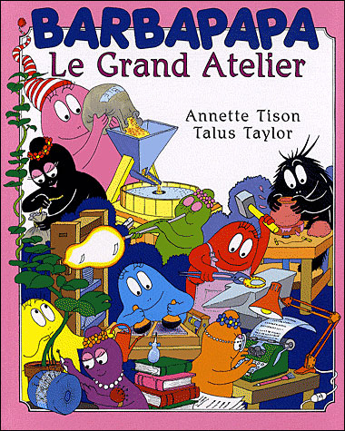Barbapapa - Le grand atelier - Talus Taylor - relié