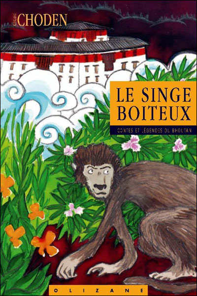 Le singe boîteux et autres contes et légendes du Bhoutan