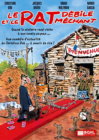 Le Rat débile et le Rat méchant