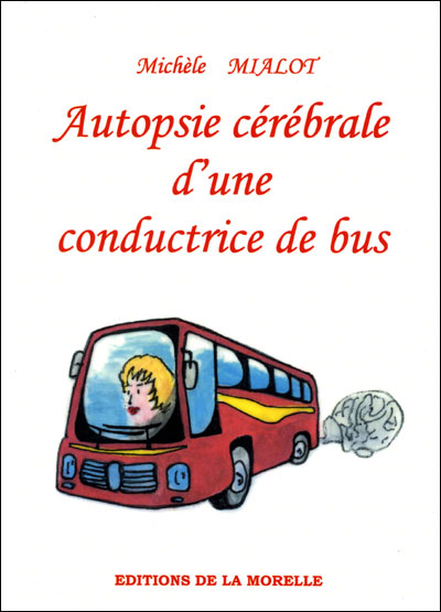 Autopsie cérébrale d'une conductrice de bus