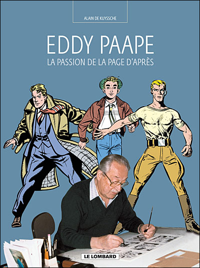 Auteurs Lombard - La Passion de la page d'après (Eddy Paape)