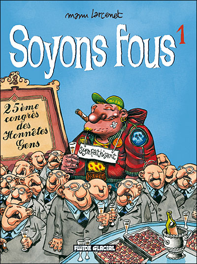 Soyons fous !