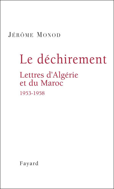 Le Déchirement. Lettres d'Algérie et du Maroc 1953-1958