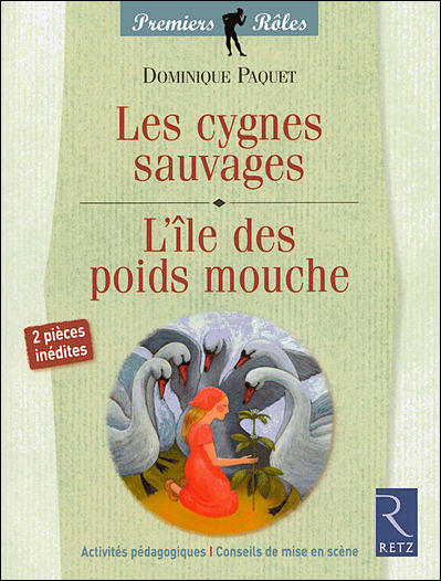 IAD - Les cygnes sauvages / L'île des poids mouche- 2 pièces inédites