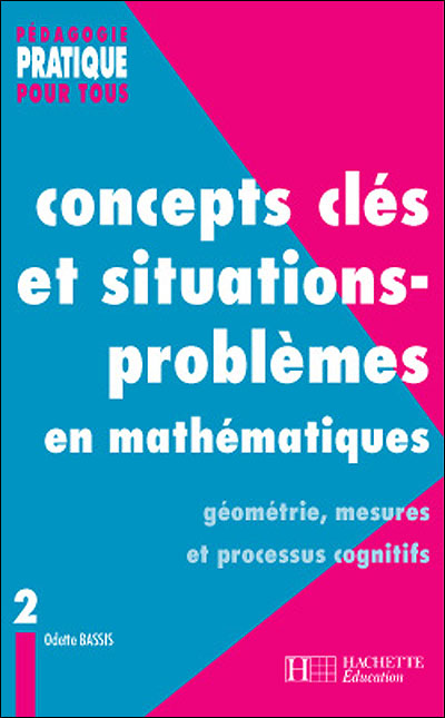 Concepts clés et situation-problèmes en mathématiques