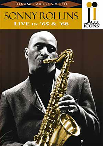 Jazz icons Sonny Rollins live in 65 and 68