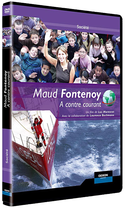Maud Fontenoy - A contre courant