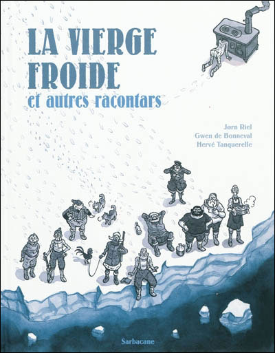 La vierge froide et autres racontars