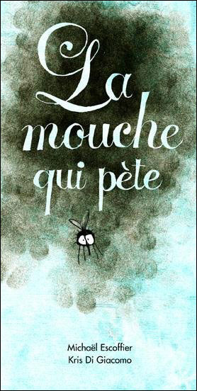 Mouche qui pete (La)