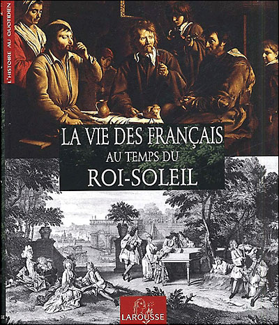 La vie quotidienne au temps de Louis XIII: 9782286040734: : Books