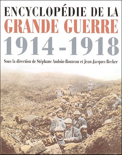 Encyclopedie de la grande guerre 1914-1918 - broché - Collectif - Achat ...