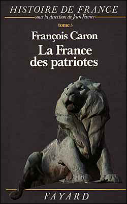 HIST.FRANCE,5:FRANCE DES PATRIOTES