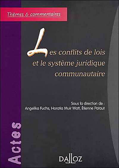Les Conflits de lois et le système juridique communautaire