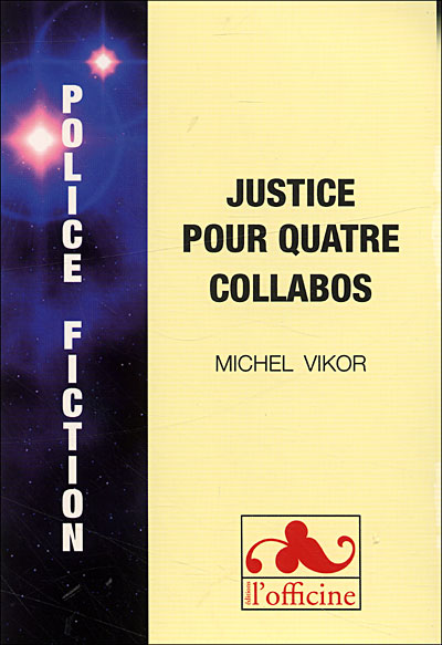 Justice pour quatre collabos