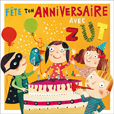 Fête ton anniversaire avec Zut