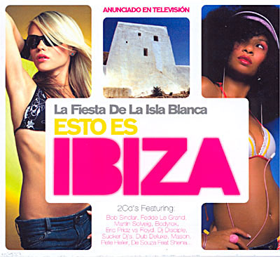 Esto es Ibiza - La fiesta de la isla blanca