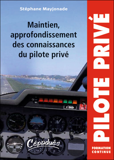 Maintien et approfondissement des connaissances du pilote privé
