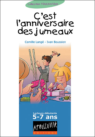 C Est L Anniversaire Des Jumeaux Broche Camille Lange Ivan Boussion Achat Livre Fnac