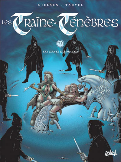 Les traîne-ténèbres - Les dents du dragon