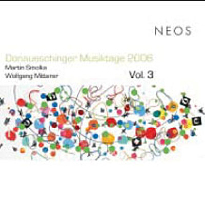 Donaueschinger musiktage 2006 volume 3