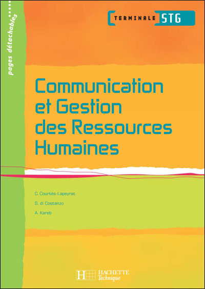 Communication et gestion des ressources humaines Term STG Livre de l ...