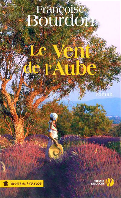 Le vent de l'aube - Françoise Bourdon - broché