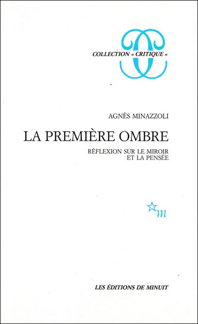 La premiere ombre - Agnès Minazzoli - (donnée non spécifiée)