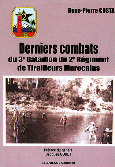 Derniers combats du 3ème bataillon du 2ème régiment des tirailleurs marocains