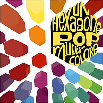 Un hexagone pop multicolore - Digipack