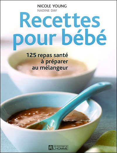 Recettes pour bébé -  Nicole Young - broché