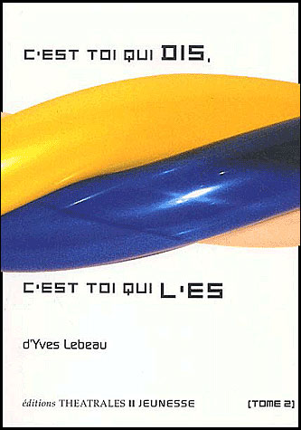 C'est toi qui dis, c'est toi qui l'es