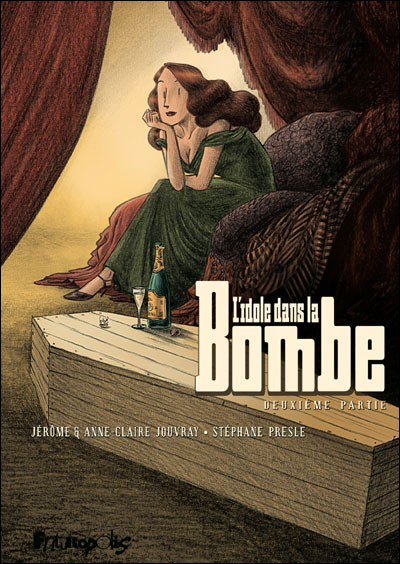 L'idole dans la bombe
