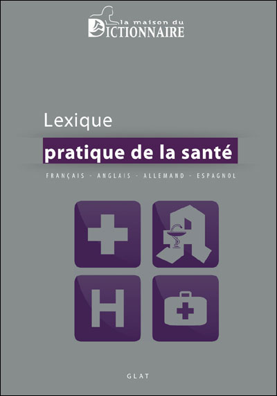 Dictionnaire pratique de la santé