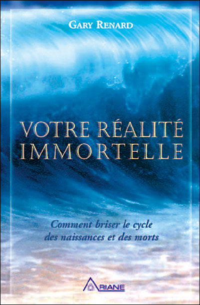 Votre réalité immortelle