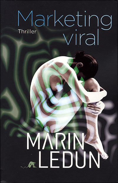 Marketing viral - Marin Ledun - broché