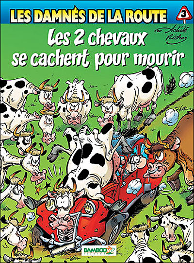 Les Damnés de la route - Les 2 chevaux se cachent pour mourir
