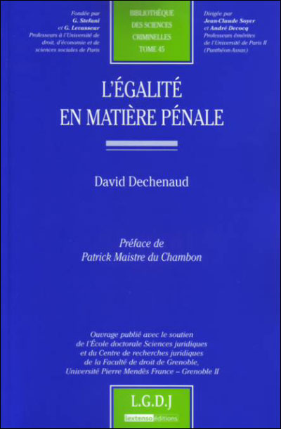 L'égalité en matière pénale - D. Dechenaud - broché