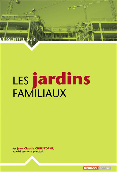 Les jardins familiaux