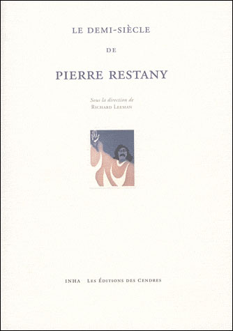 Le demi-siecle de Pierre Restany
