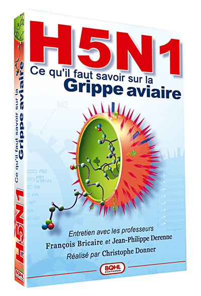H5N1 - Ce qu'il faut savoir sur la grippe aviaire
